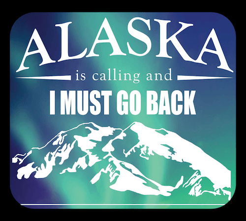 Alaska Is Calling - I Must Go Back | Aurora Decal (Special)