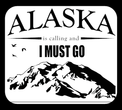 Alaska Is Calling - I Must Go | Decal (Special)