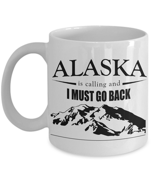 Alaska Is Calling - Go Back Mug